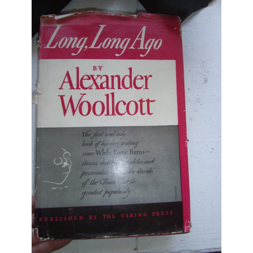 Alexander Woollcott LONG, LONG AGO 1943 HC/DJ BCE War bond ad on back of DJ